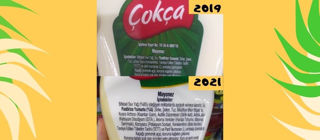 2019 Ağustos ve 2021 Haziran Çokça Mayonez