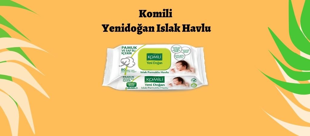 Komili Yenidoğan Islak Havlu